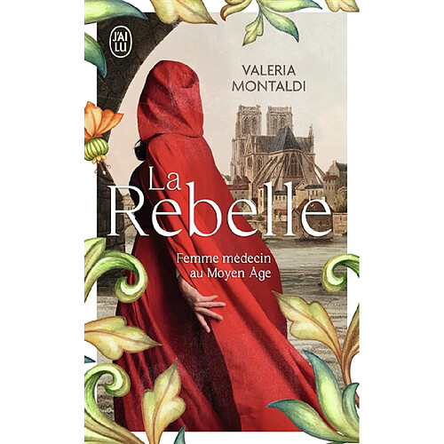 La rebelle : femme médecin au Moyen Age · Occasion