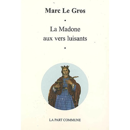 La madone aux vers luisants · Occasion