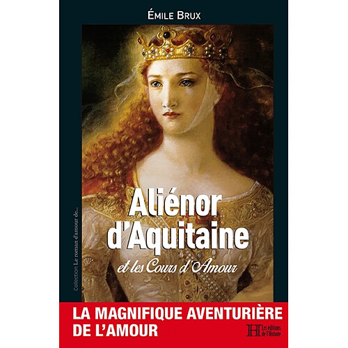 Aliénor d'Aquitaine et les cours d'amour · Occasion