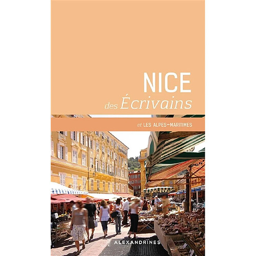 Nice des écrivains et les Alpes-Maritimes · Occasion