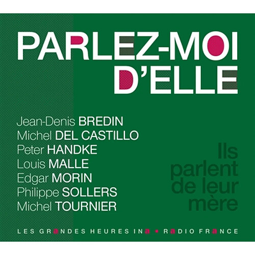 Parlez-moi d'elle : ils parlent de leur mère · Occasion