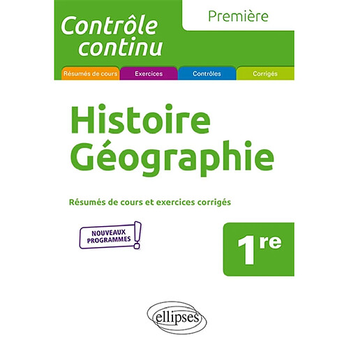 Histoire géographie, 1re : résumés de cours et exercices corrigés : nouveaux programmes · Occasion