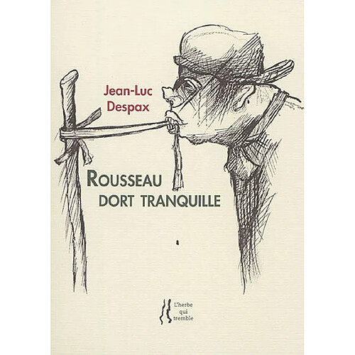 Rousseau dort tranquille : poèmes · Occasion