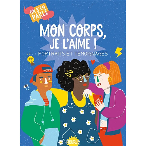 Mon corps, je l'aime ! : portraits et témoignages · Occasion