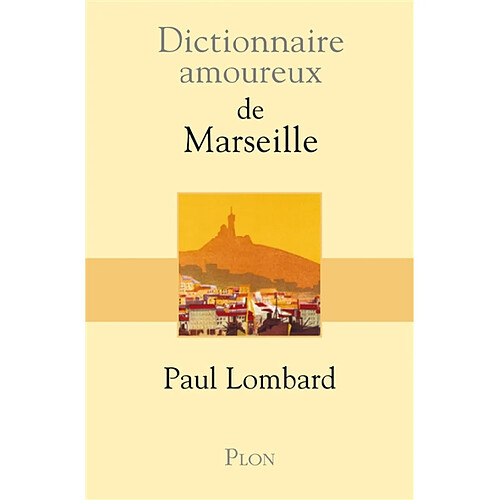 Dictionnaire amoureux de Marseille · Occasion