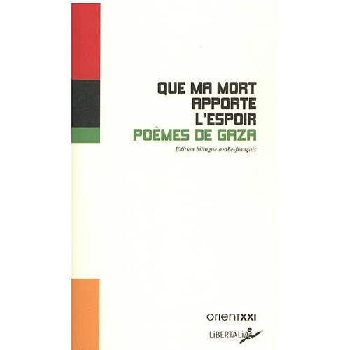 Que ma mort apporte l'espoir : poèmes de Gaza