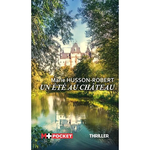 Un été au château : thriller · Occasion