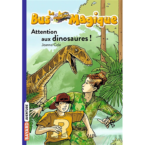 Le bus magique. Vol. 1. Attention aux dinosaures ! · Occasion