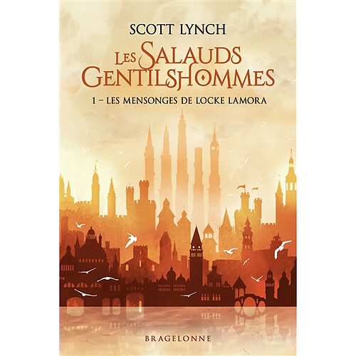 Les salauds gentilshommes. Vol. 1. Les mensonges de Locke Lamora · Occasion