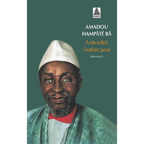 Mémoires. Vol. 1. Amkoullel, l'enfant peul · Occasion