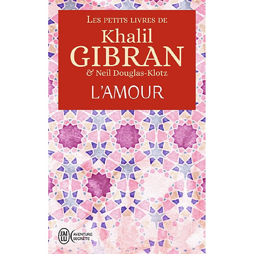 Les petits livres de Khalil Gibran. L'amour · Occasion