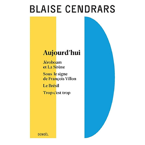 Tout autour d'aujourd'hui. Vol. 11. Aujourd'hui. Jéroboam et la sirène. Sous le signe de François Villon · Occasion
