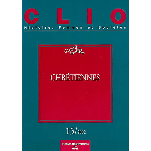 Clio : femmes, genre, histoire, n° 15. Chrétiennes · Occasion