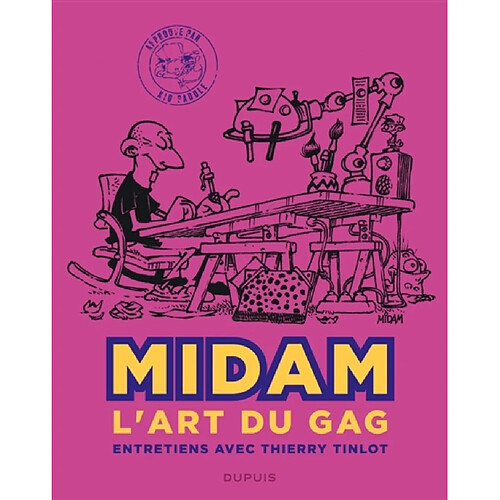 Midam : l'art du gag : entretiens avec Thierry Tinlot