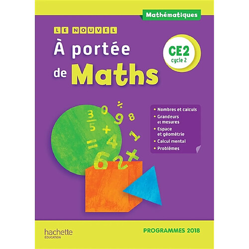 Le nouvel A portée de maths CE2, cycle 2 : programmes 2018 · Occasion