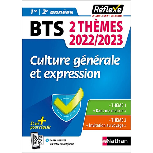 Culture générale et expression BTS 1re, 2e années : 2 thèmes 2022-2023 : thème 1 Dans ma maison, thème 2 Invitation au voyage · Occasion