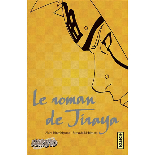 Naruto. Vol. 1. Le roman de Jiraya : récits héroïques d'ermites shinobis · Occasion