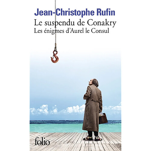 Les énigmes d'Aurel le consul. Le suspendu de Conakry · Occasion