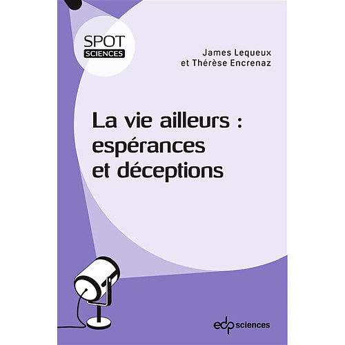 La vie ailleurs : espérances et déceptions · Occasion