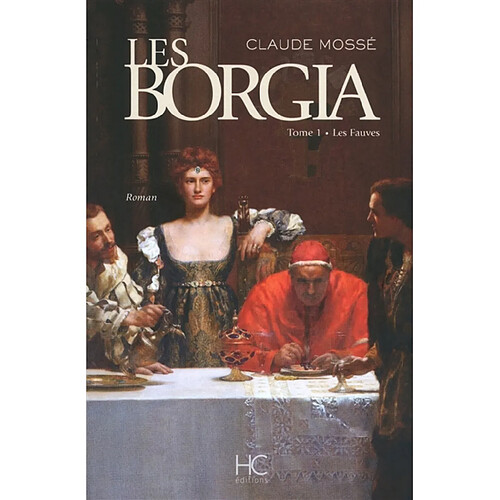 Les Borgia. Vol. 1. Les fauves · Occasion