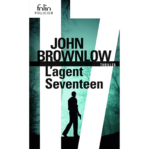 L'agent Seventeen : thriller