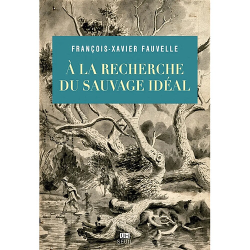 A la recherche du sauvage idéal · Occasion