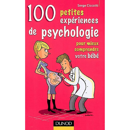 100 petites expériences de psychologie pour mieux comprendre votre bébé · Occasion