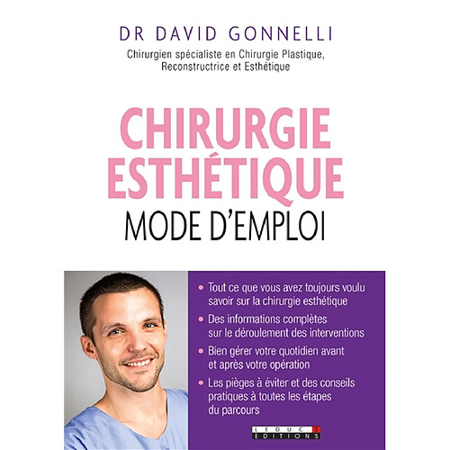 Chirurgie esthétique : mode d'emploi