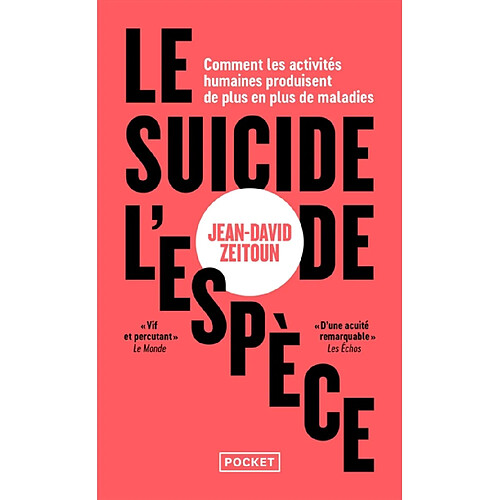 Le suicide de l'espèce : comment les activités humaines produisent de plus en plus de maladies