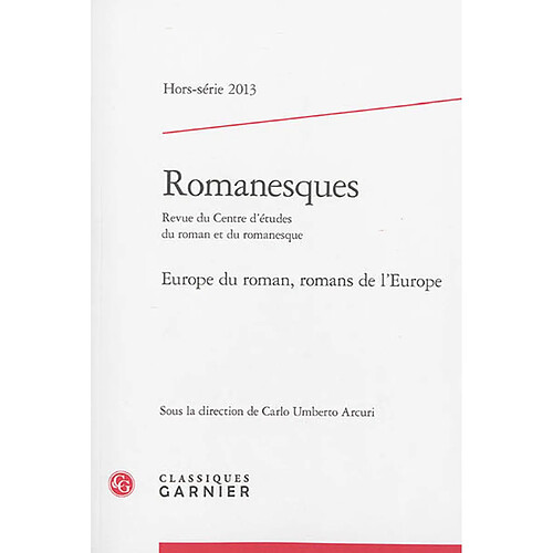 Romanesques, hors série, n° 2013. Europe du roman, romans de l'Europe · Occasion