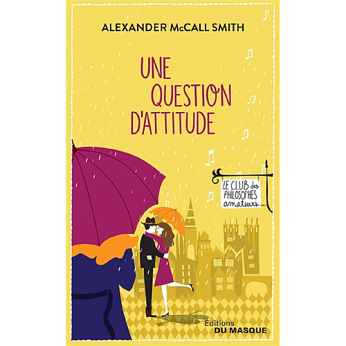 Isabel Dalhousie. Le club des philosophes amateurs. Une question d'attitude · Occasion