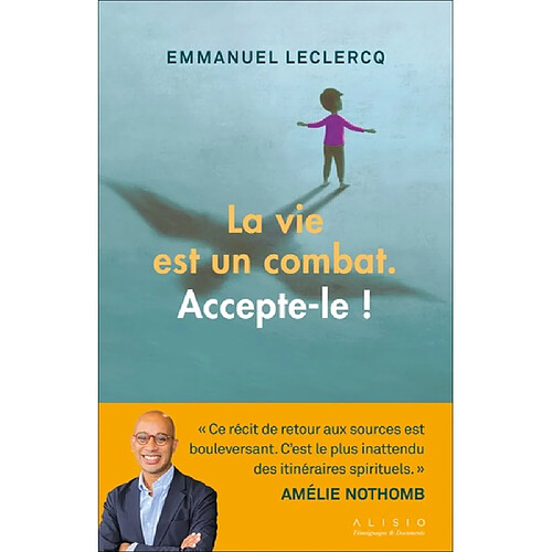 La vie est un combat : accepte-le ! · Occasion