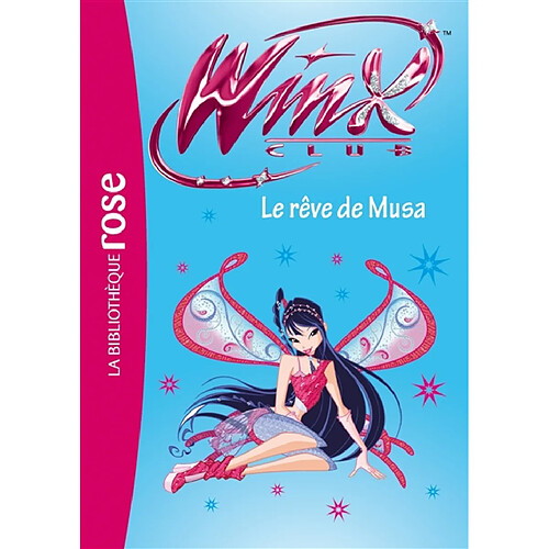 Winx Club. Vol. 37. Le rêve de Musa · Occasion