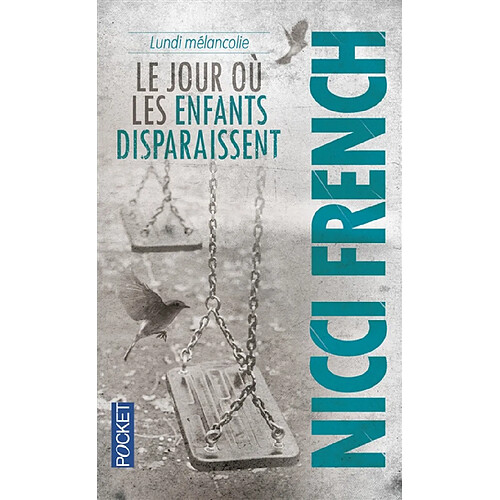 Lundi mélancolie : le jour où les enfants disparaissent · Occasion