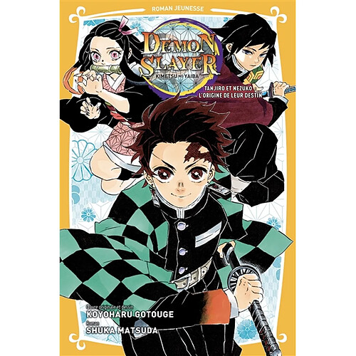 Demon slayer : Kimetsu no yaiba. Vol. 1. Tanjiro et Nezuko l'origine de leur destin