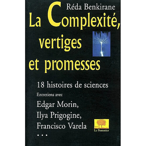 La complexité, vertiges et promesses : 18 histoires de sciences · Occasion