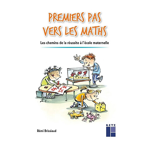 Premiers pas vers les maths : les chemins de la réussite à l'école maternelle · Occasion