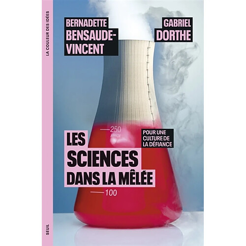 Les sciences dans la mêlée : pour une culture de la défiance · Occasion