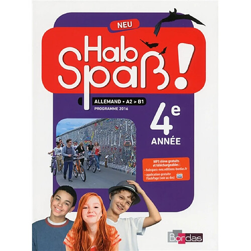 Hab Spass ! Neu, allemand, A2-B1, 4e année : programme 2016 · Occasion