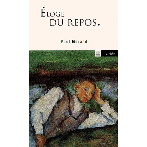 Eloge du repos : apprendre à se reposer · Occasion