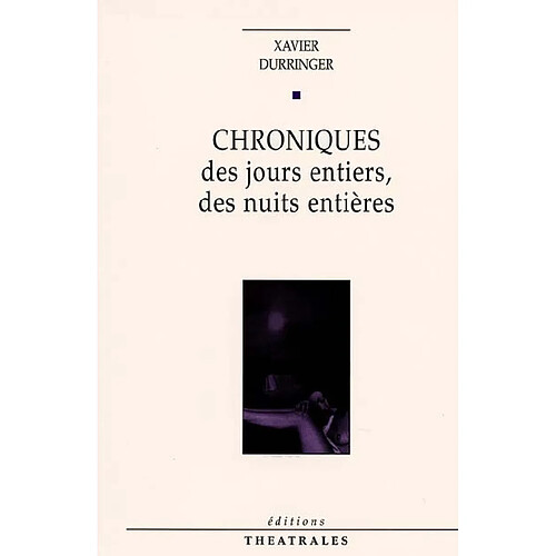 Chroniques. Vol. 1. Chroniques : des jours entiers, des nuits entières · Occasion