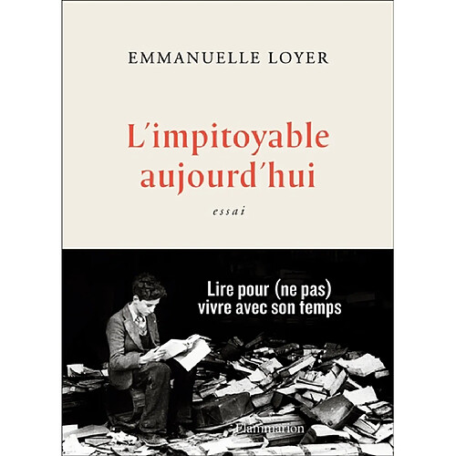 L'impitoyable aujourd'hui : essai · Occasion