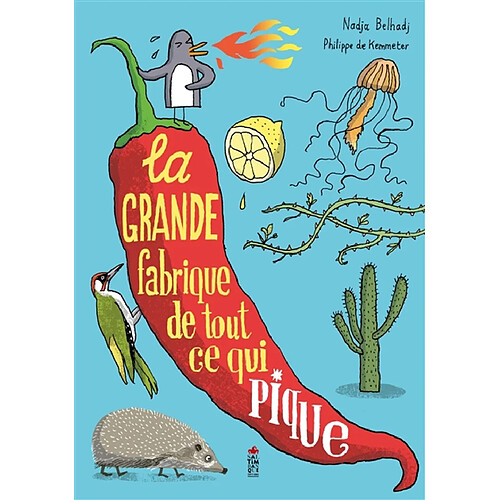 La grande fabrique de tout ce qui pique · Occasion