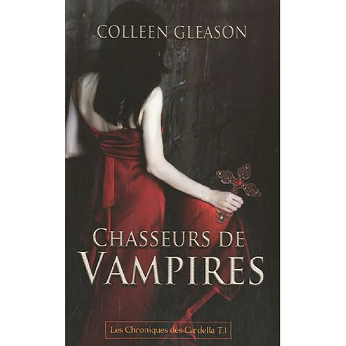 Les chroniques des Gardella. Vol. 1. Chasseurs de vampires · Occasion