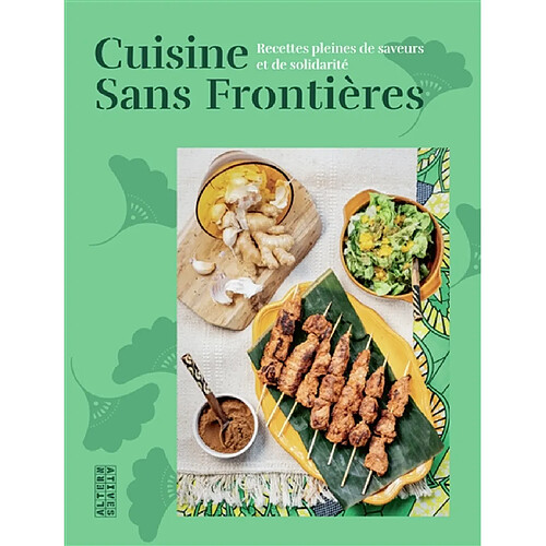 Cuisine sans frontières : recettes pleines de saveurs et de solidarité