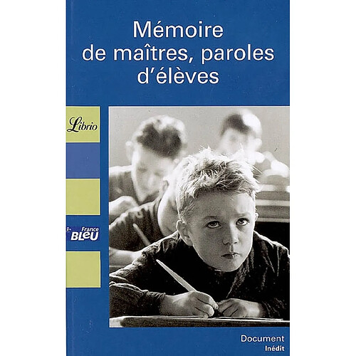 Mémoire de maîtres, paroles d'élèves · Occasion