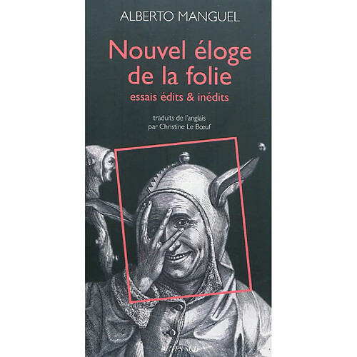 Nouvel éloge de la folie : essais édits & inédits · Occasion