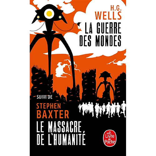 La guerre des mondes. Le massacre de l'humanité · Occasion