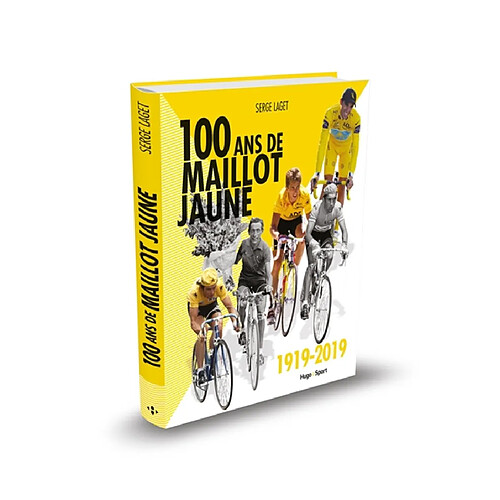 Cent ans de maillot jaune : 1919-2019 · Occasion