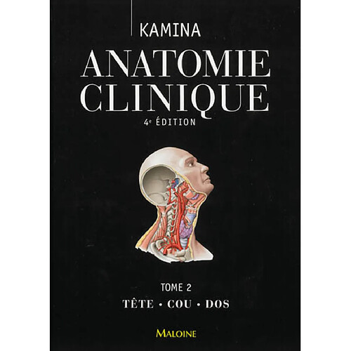 Anatomie clinique. Vol. 2. Tête, cou, dos · Occasion